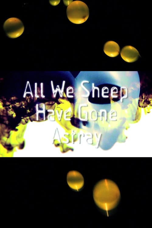 Постер: All We Sheep Have Gone Astray