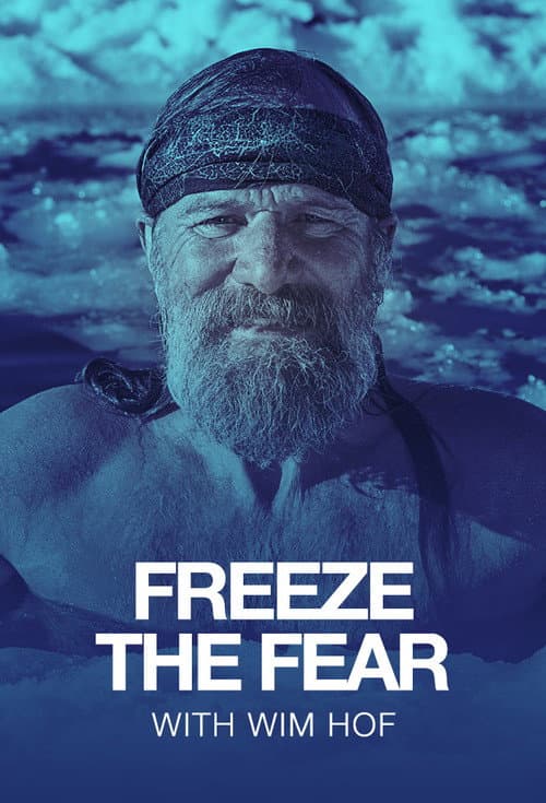 Постер: Freeze the Fear with Wim Hof