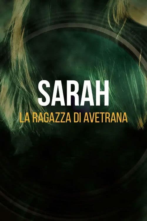Постер: Sarah - La ragazza di Avetrana