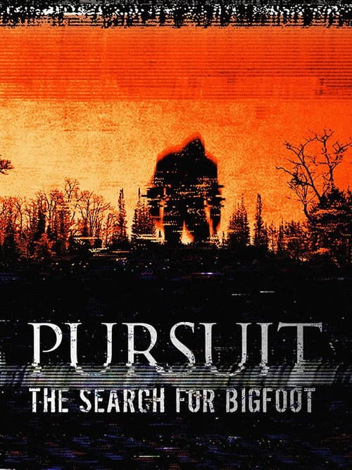 Постер: Pursuit: The Search for Bigfoot