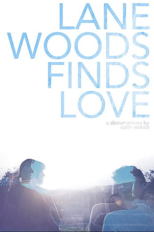 Постер: Lane Woods Finds Love