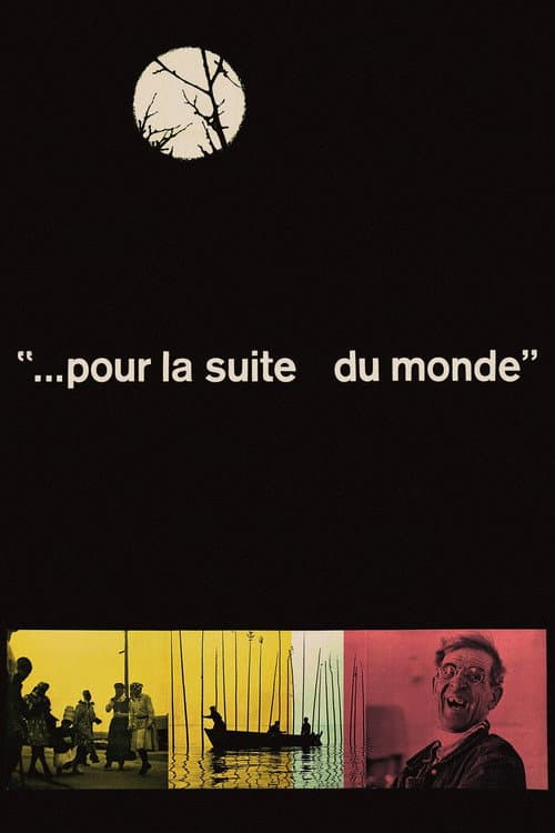 Постер: Pour la suite du monde