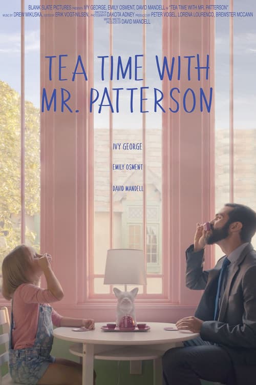 Постер: Tea Time with Mr. Patterson