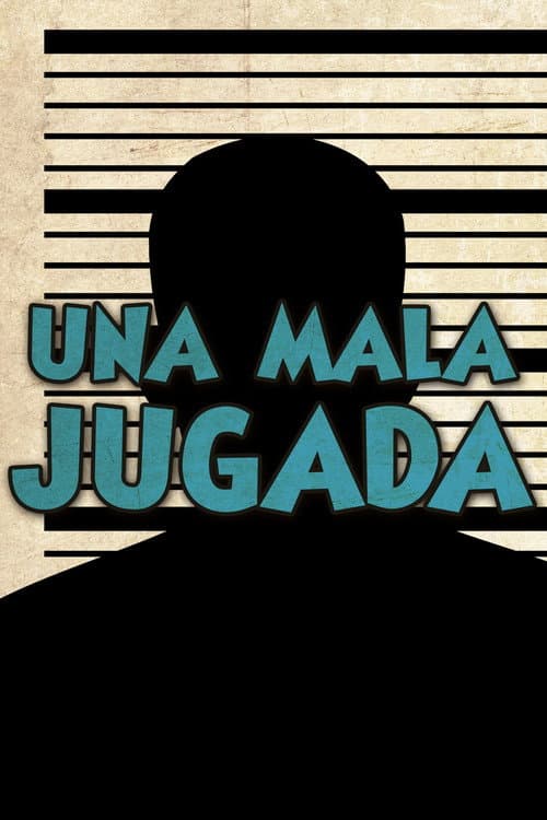 Постер: Una mala jugada