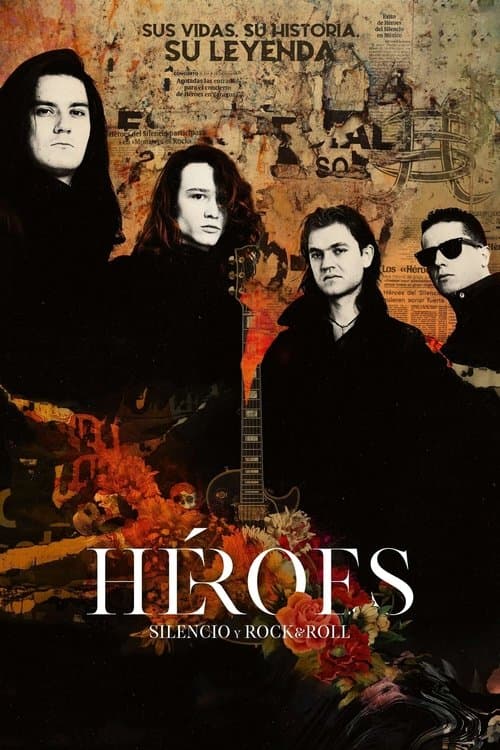 Постер: Héroes: silencio y rock & roll