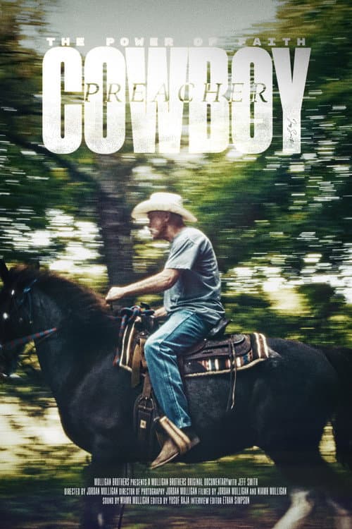 Постер: The Power of Faith: The Incredible Journey Of Cowboy Preacher Jeff Smith