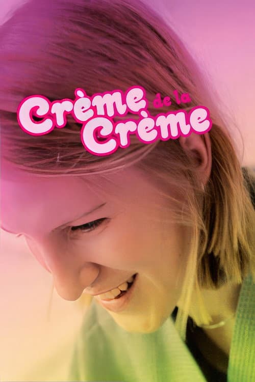 Постер: Crème de la Crème