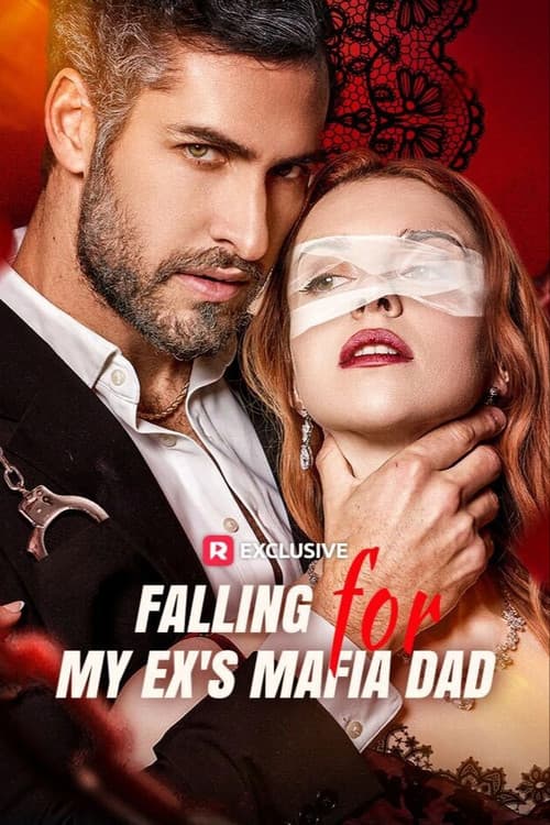 Постер: Fall for My Ex's Mafia Dad