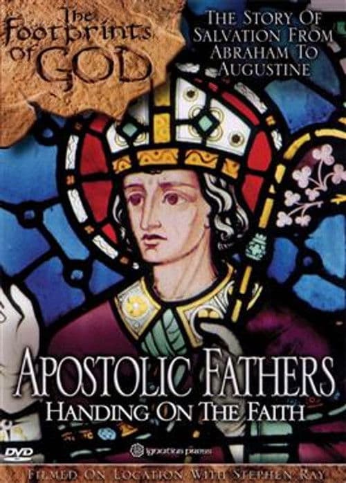 Постер: The Footprints of God: Apostolic Fathers Handing on the Faith
