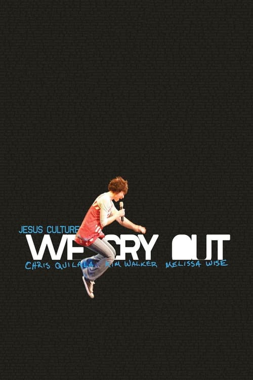 Постер: Jesus Culture - We Cry Out
