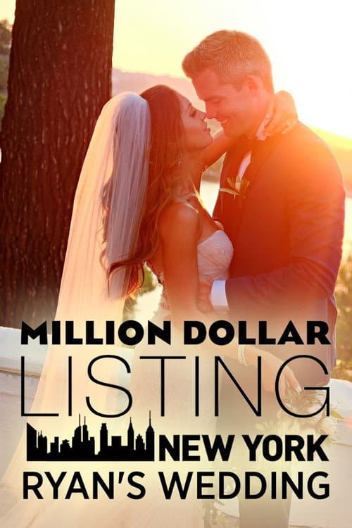 Постер: Million Dollar Listing New York: Ryan's Wedding