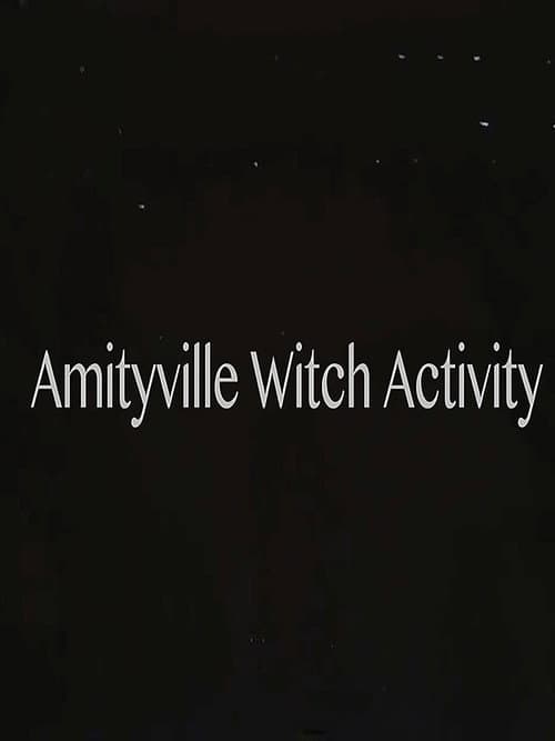 Постер: Amityville Witch Activity