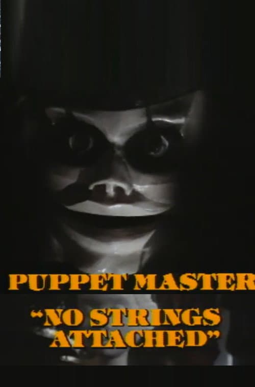 Постер: No Strings Attached: A Behind the Scenes Look at Puppet Master