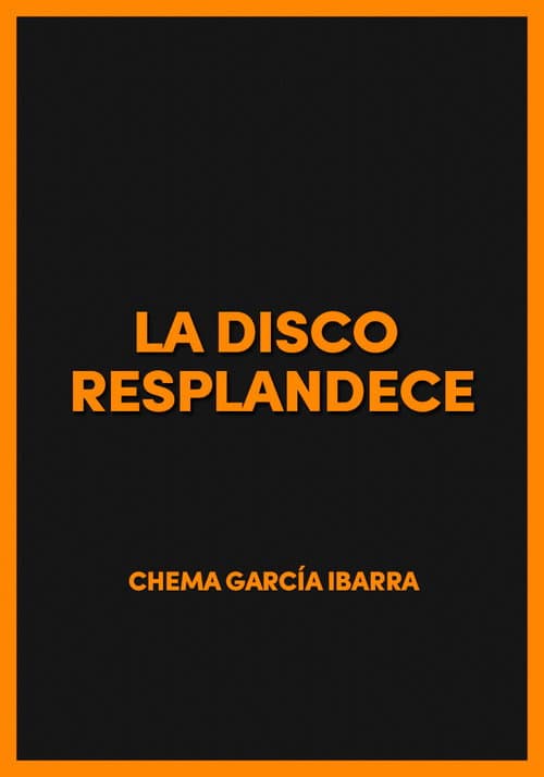 Постер: La disco resplandece