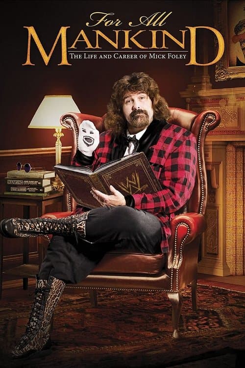 Постер: For All Mankind - The Life and Career of Mick Foley
