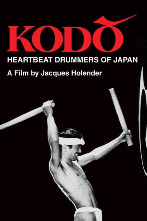 Постер: Kodo: Heartbeat Drummers of Japan