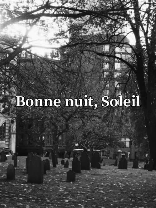 Постер: Bonne nuit, Soleil