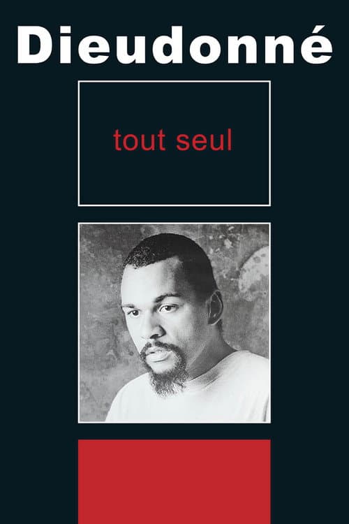 Постер: Dieudonné - Tout seul
