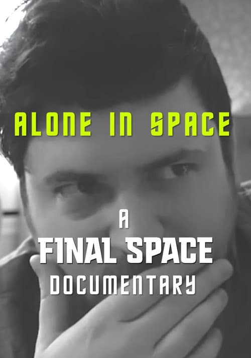 Постер: Alone in Space: A Final Space Documentary
