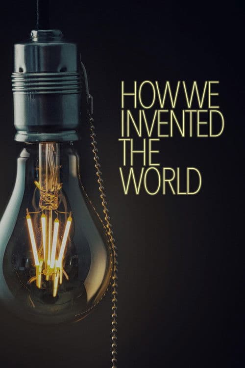 Постер: How We Invented The World
