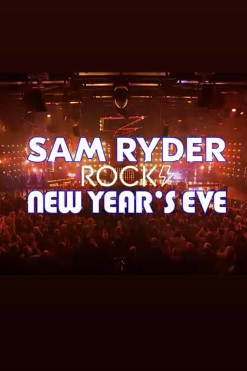 Постер: Sam Ryder Rocks New Year’s Eve