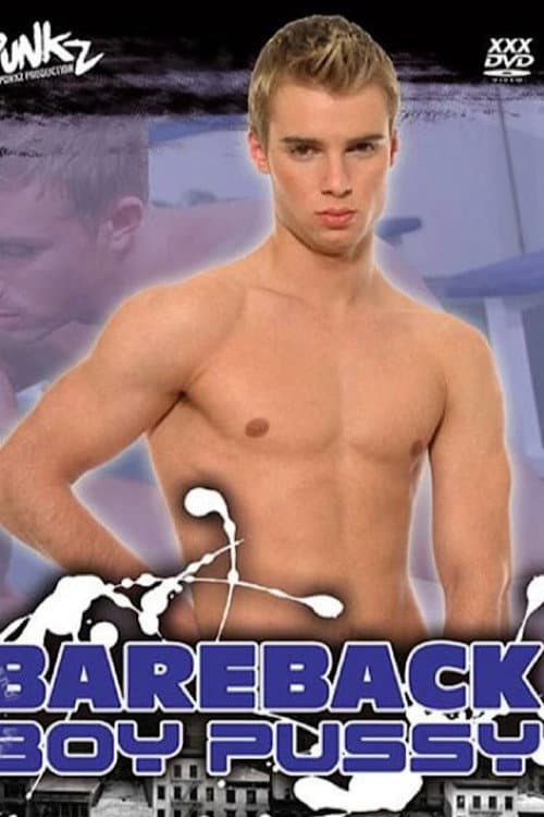 Постер: Bareback Boy Pussy