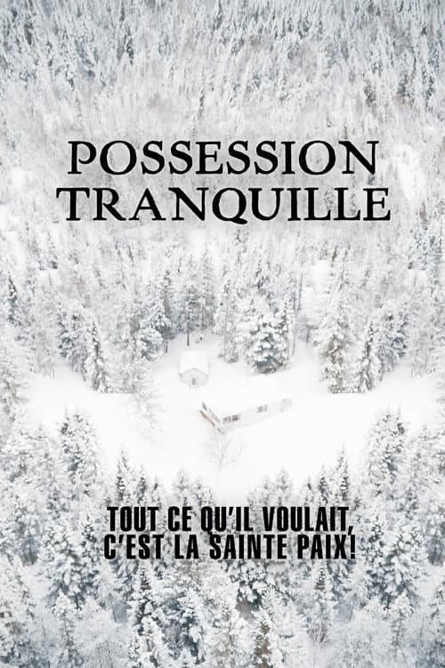 Постер: Possession tranquille