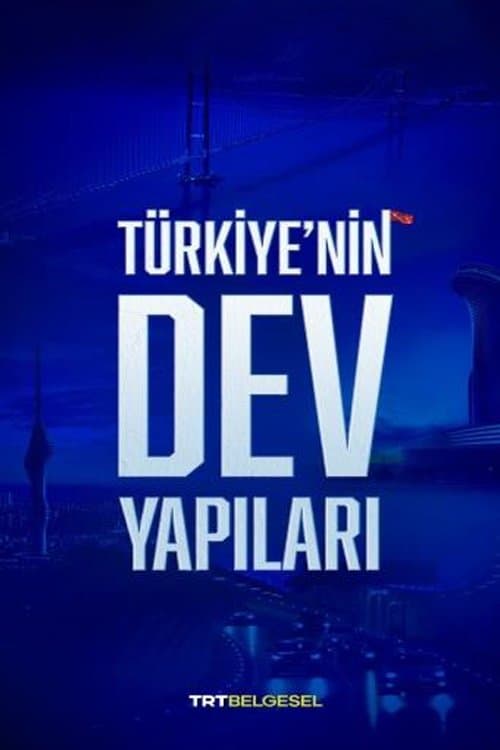 Постер: Türkiye'nin Dev Yapıları