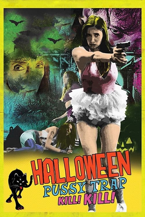 Постер: Halloween Pussy Trap Kill! Kill!