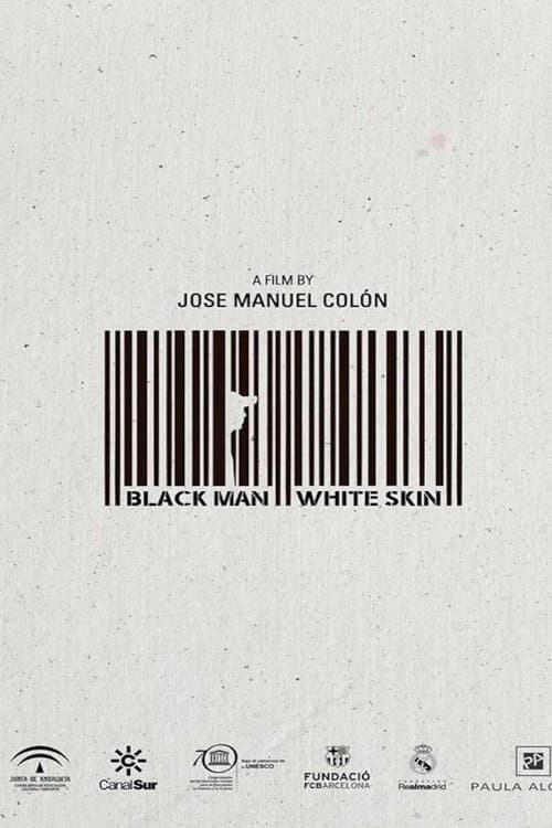 Постер: Hombre Negro, Piel Blanca