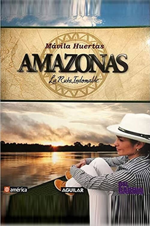 Постер: Amazonas, la Ruta Indomable