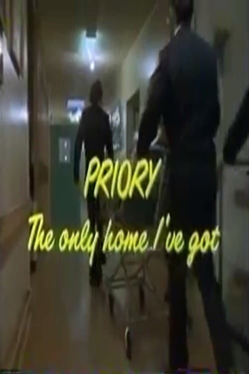 Постер: Priory: The Only Home I've Got