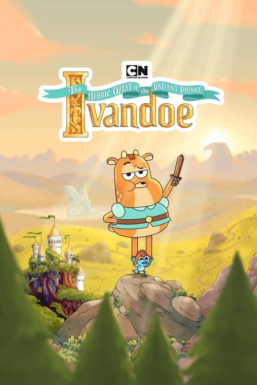 Постер: The Heroic Quest of the Valiant Prince Ivandoe