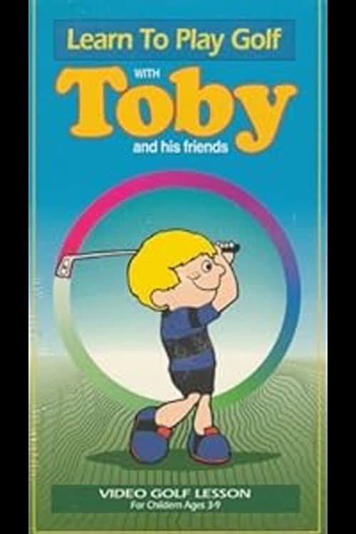Постер: Learn to Play Golf with Toby and His Friends
