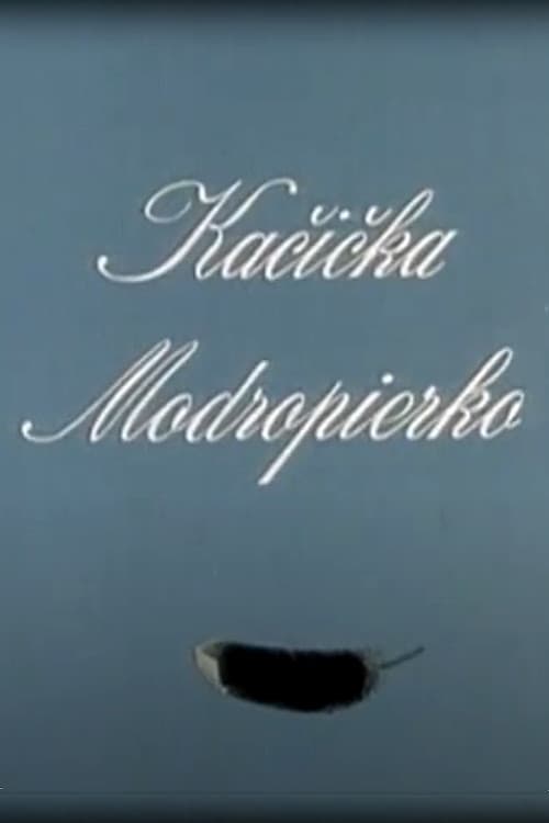 Постер: Kačička Modropierko
