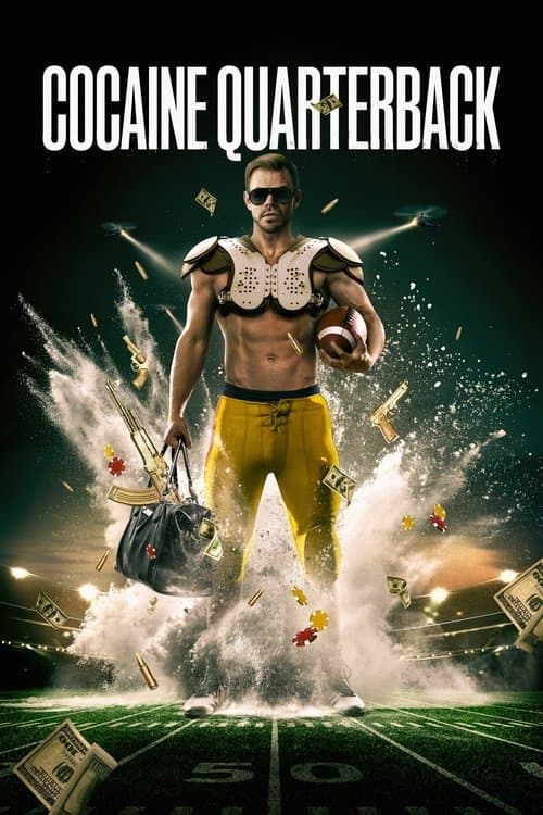 Постер: Cocaine Quarterback: Signal-Caller for the Cartel
