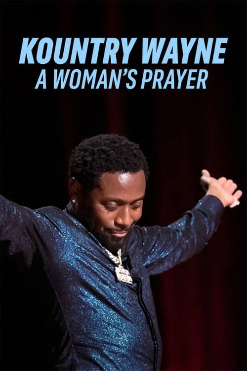 Постер: Kountry Wayne: A Woman's Prayer