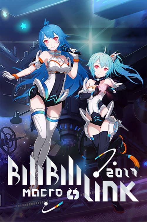Постер: BILIBILI MACRO LINK 2017