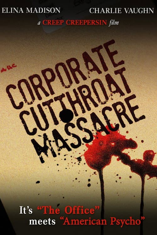 Постер: The Corporate Cutthroat Massacre