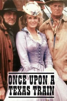 Постер: Once Upon a Texas Train