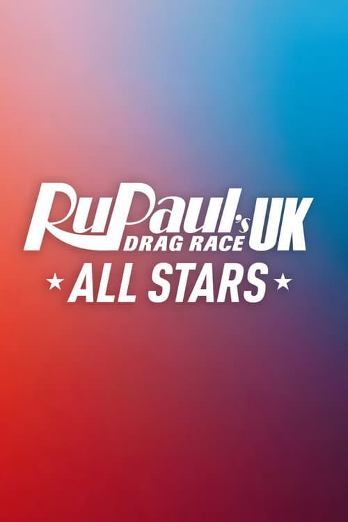 Постер: RuPaul's Drag Race UK All Stars
