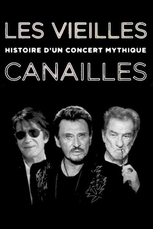 Постер: Les Vieilles Canailles : Histoire d'un concert mythique
