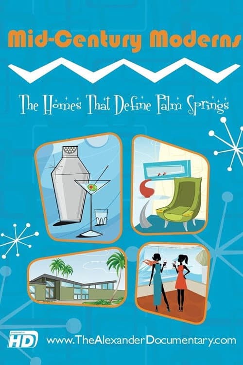 Постер: Mid-Century Moderns: The Homes That Define Palm Springs