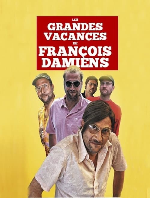Постер: Les grandes vacances de François Damiens