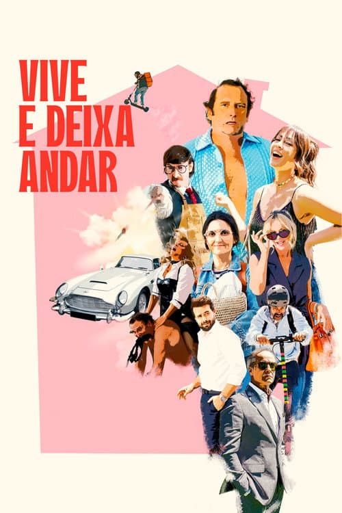 Постер: Vive e Deixa Andar