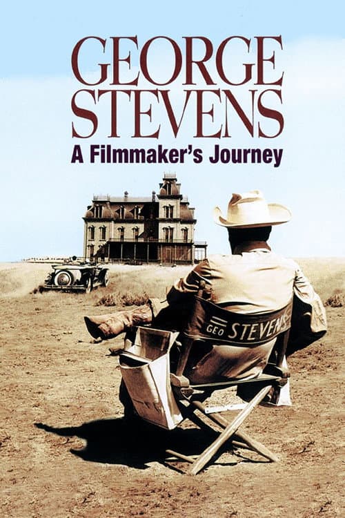 Постер: George Stevens: A Filmmaker's Journey