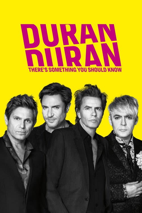 Постер: Duran Duran: There's Something You Should Know