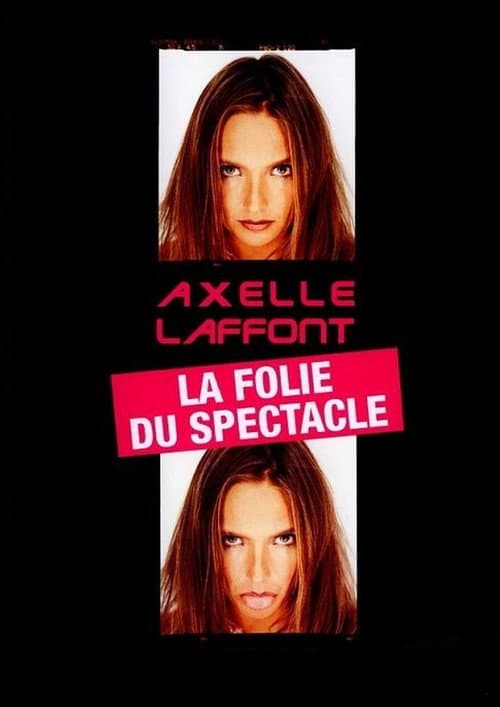 Постер: Axelle Laffont : La folie du spectacle