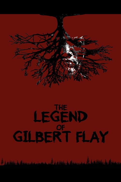 Постер: The Legend of Gilbert Flay