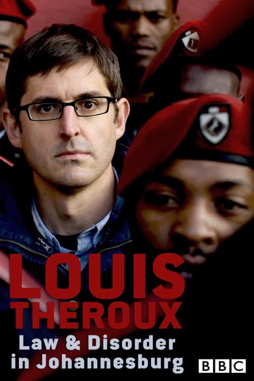 Постер: Louis Theroux: Law and Disorder in Johannesburg